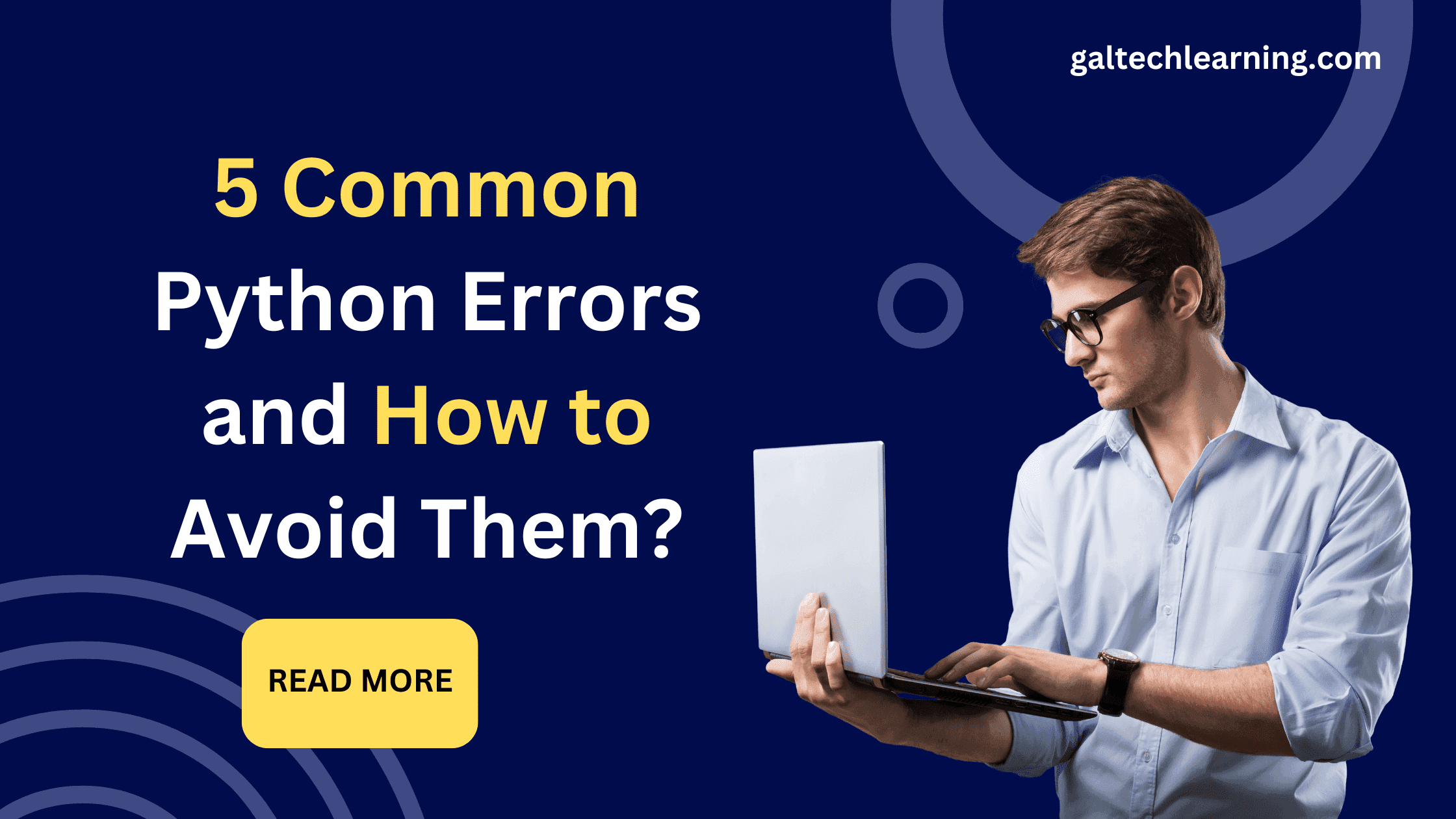 5 Common Python Mistakes and How to Avoid Them?