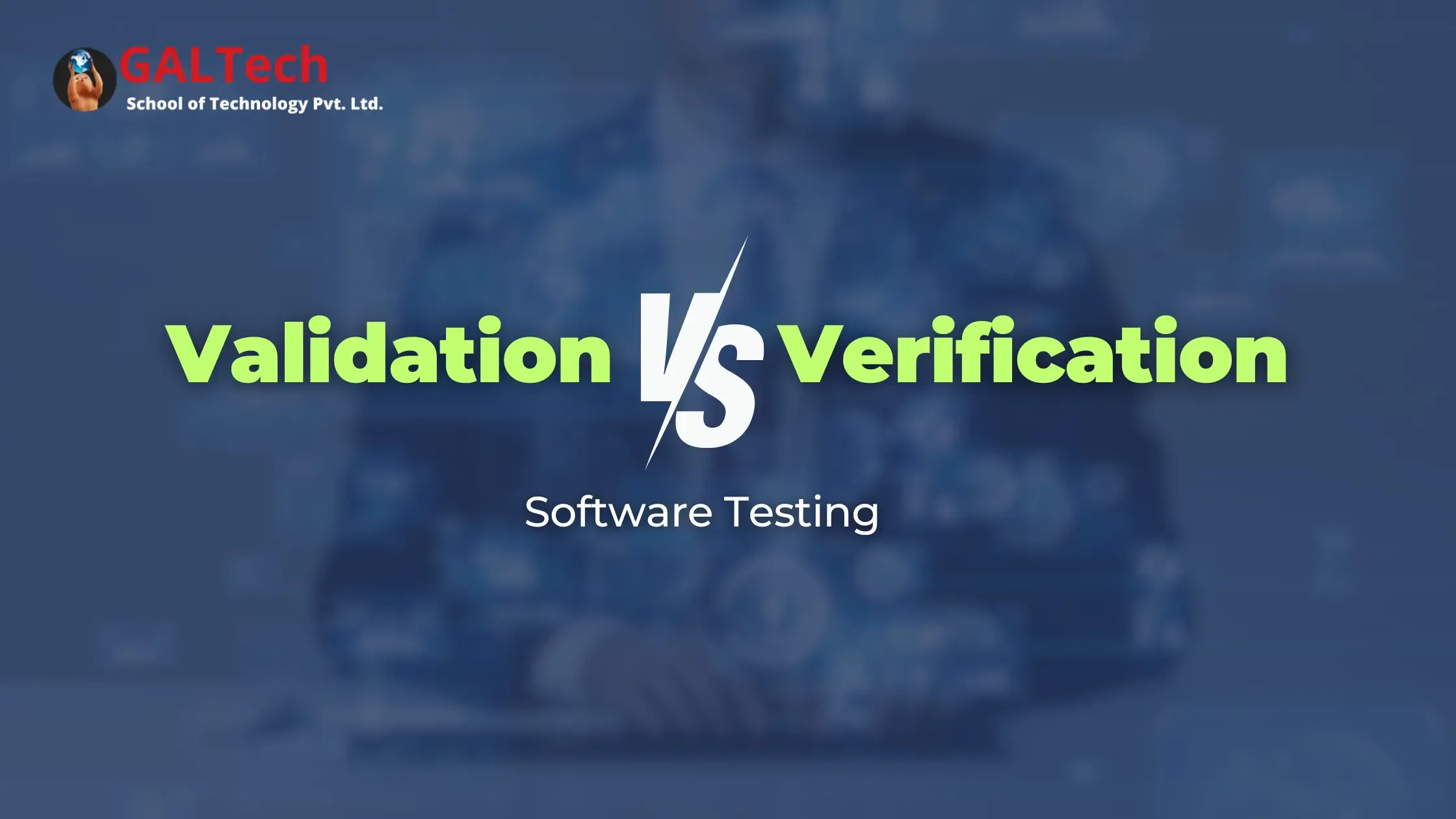 Software Testing Validation vs Verification: An All-Inclusive Reference